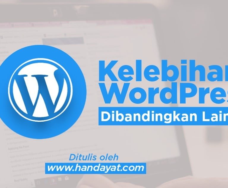 8+ Kelebihan WordPress Dibandingkan Platform Lainnya 2