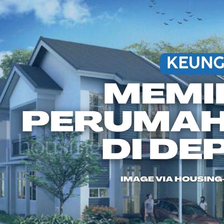Inilah 5 Keunggulan Memilih Perumahan Di Depok 6