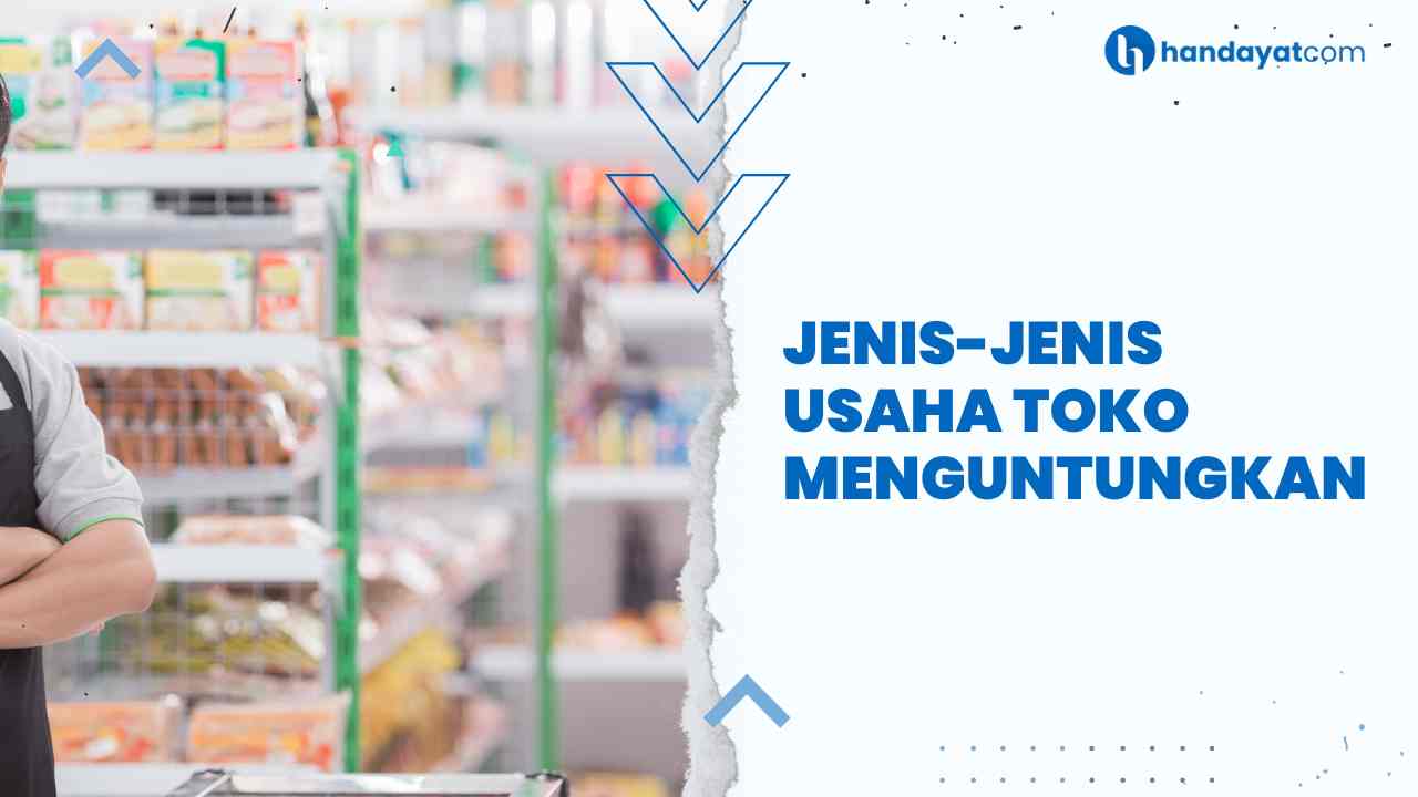 Jenis-jenis Usaha Toko Yang Menguntungkan 1