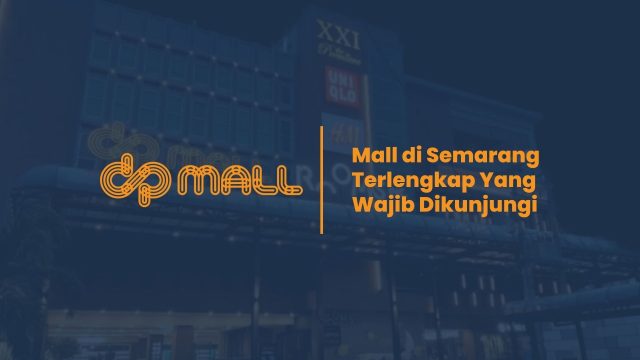 Mall di Semarang itu Bernama DP Mall